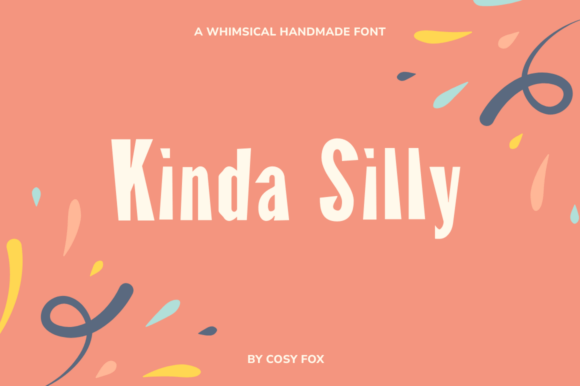 Kinda Silly: The Creative Font for Scroll-Stopping Marketing