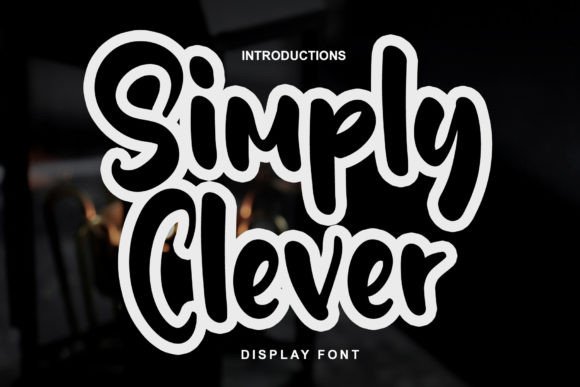 Simply Clever: The Perfect Display Typeface for Handmade Creations